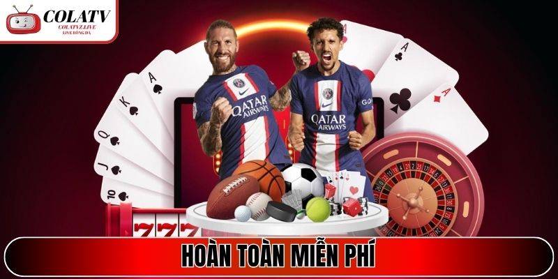 Hoàn toàn miễn phí