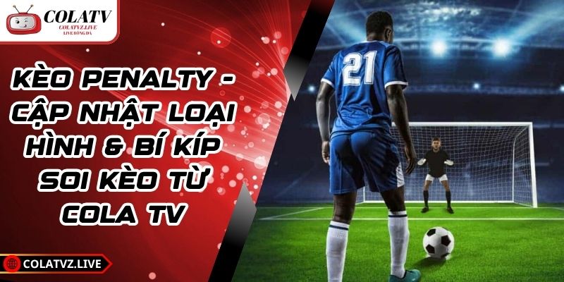 Kèo Penalty