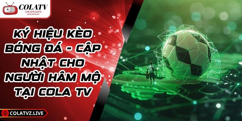 Ký hiệu kèo bóng đá