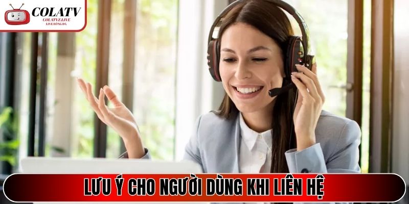Lưu ý cho người dùng khi liên hệ tới chuyên trang