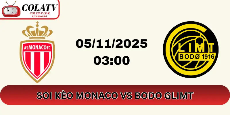 Soi Kèo Monaco vs Bodo Glimt