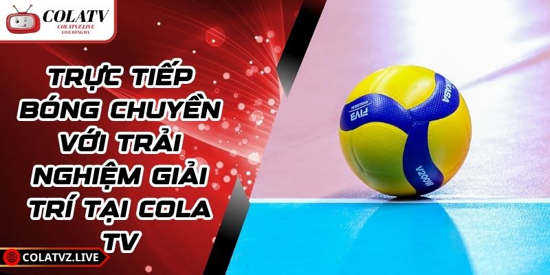 Trực tiếp bóng chuyền