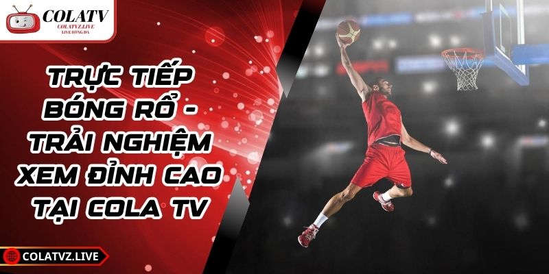 Trực tiếp bóng rổ